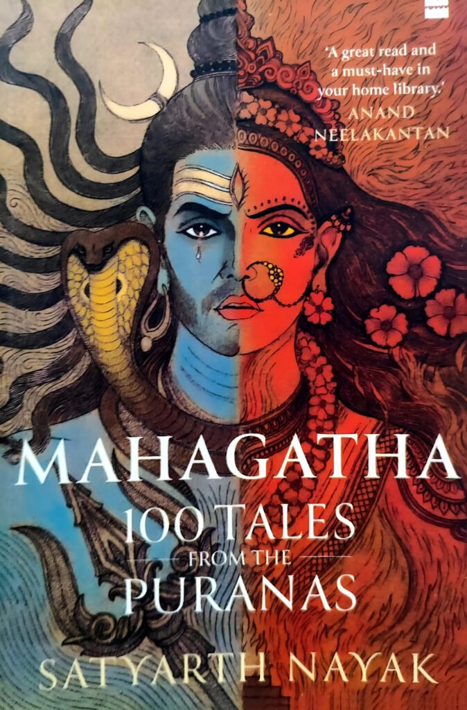 Mahagatha (100 Tales From The Puranas) by Satyarth Nayak (English) (Paperback).
