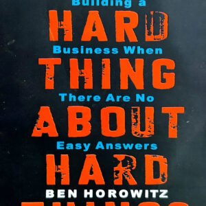 The Hard Thing About Hard Things by Ben Horowitz (English) (Paperback).