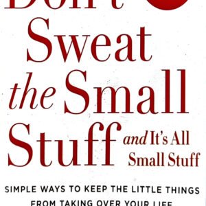 Don't Sweat The Small Stuff by Richard Carlson (English) (Paperback).