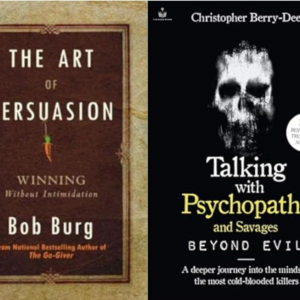 The Art of Persuasion + Talking with Psychopaths and Savages | 2 Book Combo Set | Master Influence, Communication & Dark Psychology Skills
