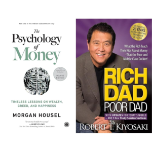 The Psychology of Money + Rich Dad Poor Dad: What the Rich Teach Their Kids About Money That the Poor and Middle Class Do Not!