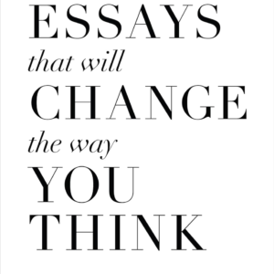 101 Essays That Will Change The Way You Think (English)